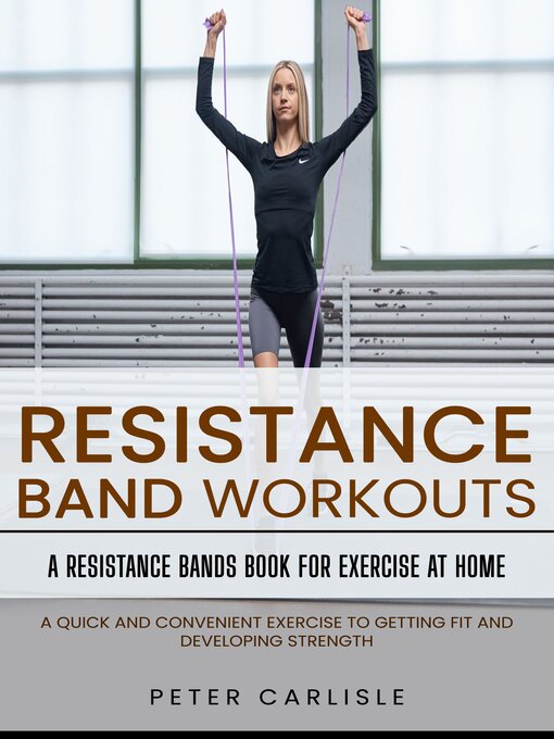 Title details for Resistance Bands Workout by Peter Carlisle - Wait list